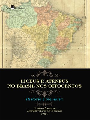 cover image of Liceus e ateneus no Brasil nos Oitocentos
